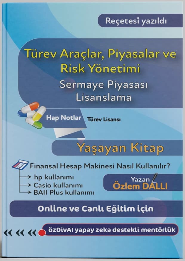 Türev Araçlar, Piyasalar ve Risk Yönetimi — Yaşayan Kitap